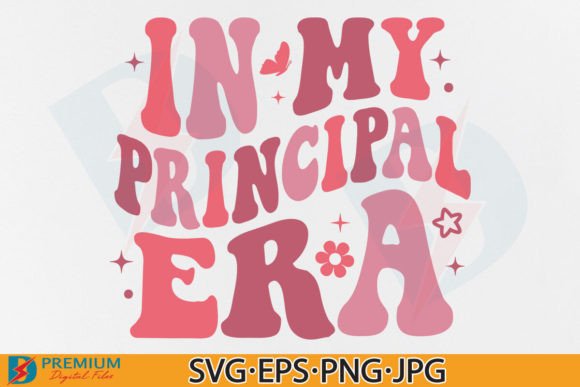 In My Principal Era SVG, Retro Trendy: A Design Asset Deep Dive